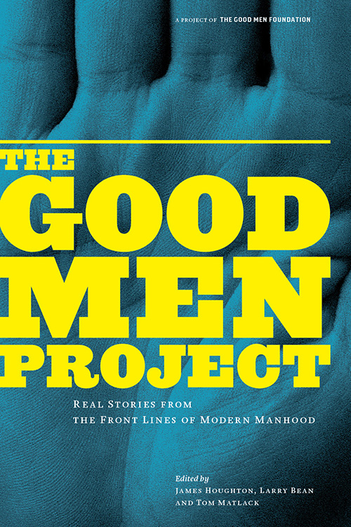 Good Men Project Anthology