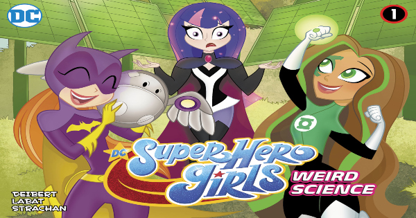 weird science, dc superhero girls, children's fiction, amanda seibert, net galley, review, dc comics, dc entertainment